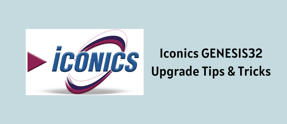 Iconics GENESIS32 Upgrade Tips and Tricks (1)