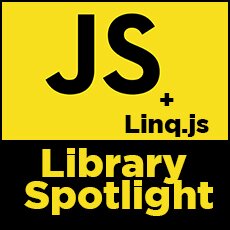 Linq.js – JavaScript Library Spotlight