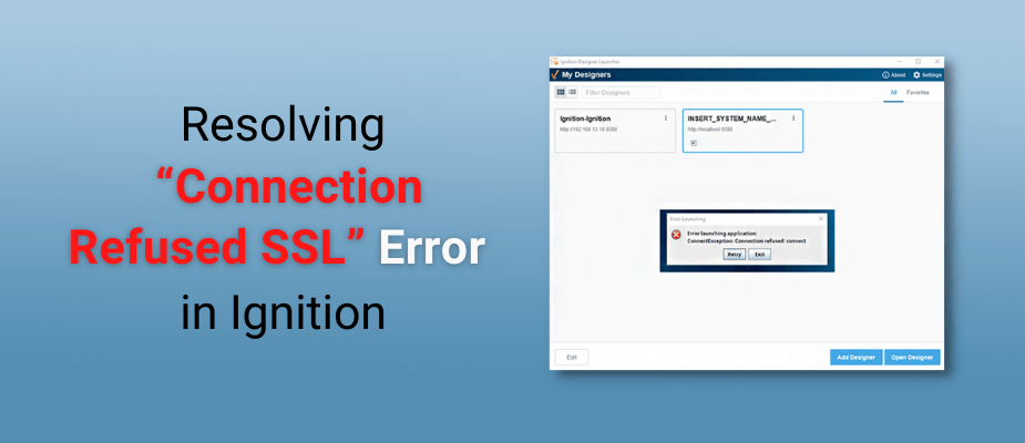 Resolving “Connection Refused SSL” Error in Ignition