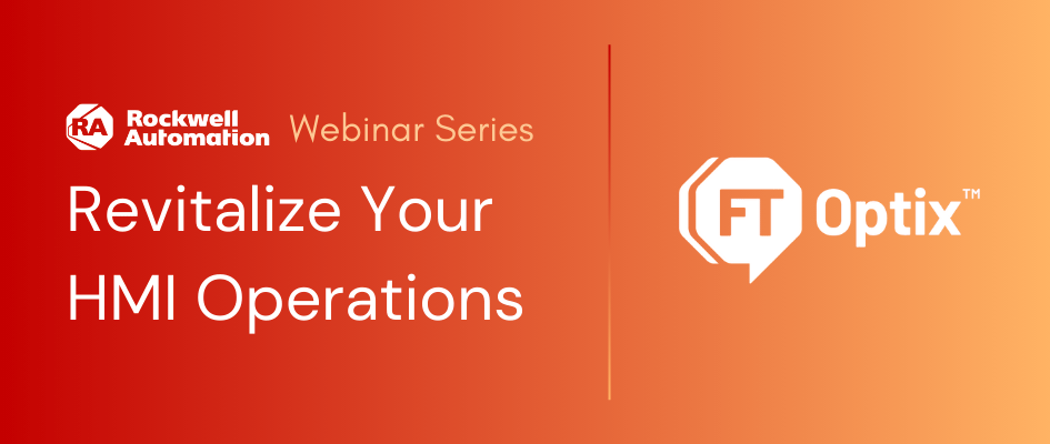 Rockwell Webinar Series – Revitalize Your HMI Operations