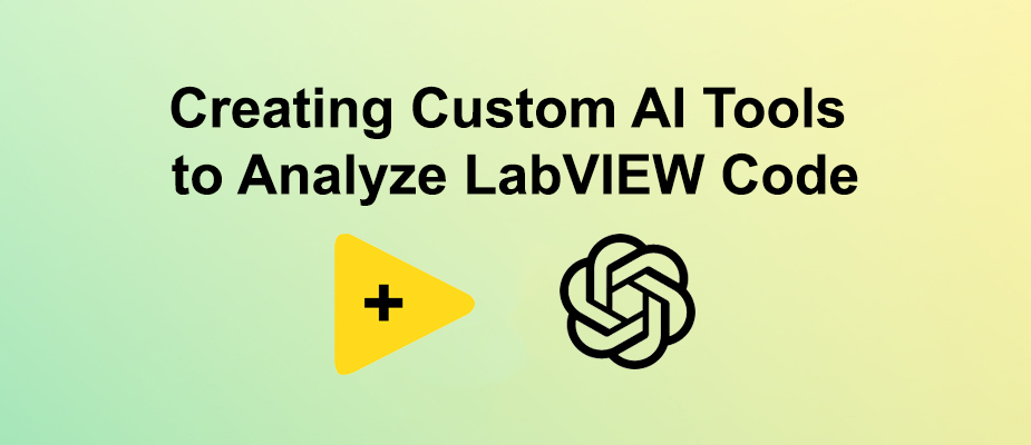 Creating Custom AI Tools to Analyze LabVIEW Code