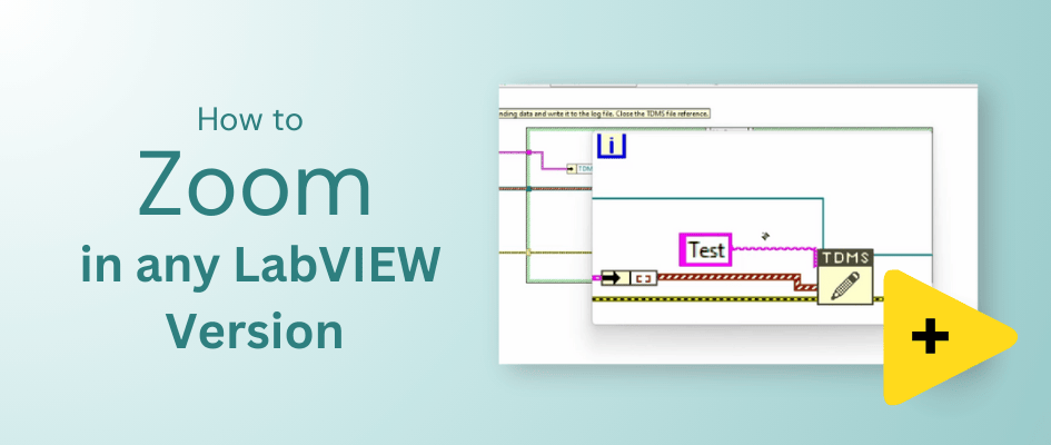 How to Zoom in ANY LabVIEW Version