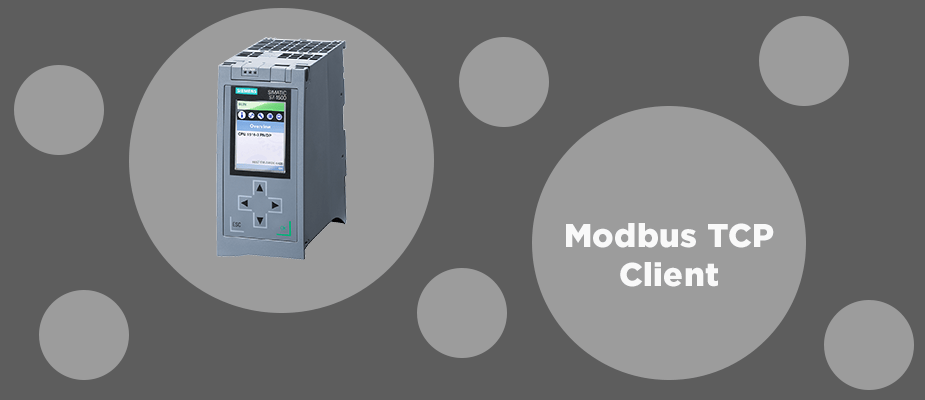 Using a Siemens S7-1500 PLC as a Modbus TCP Client