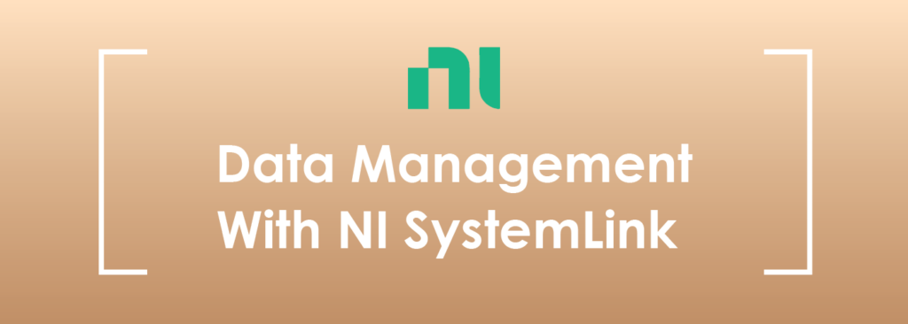 Using NI SystemLink and DIAdem for Large Data Standardization, Storage, and Indexing