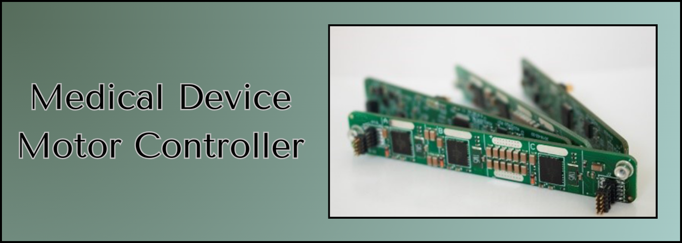 Medical Device Motor Controller